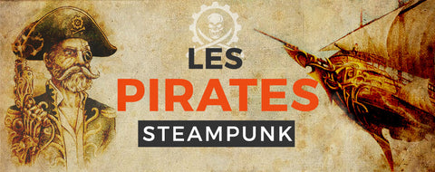 Les Pirates Steampunk : Origine, Cosplay, Bateaux Volants